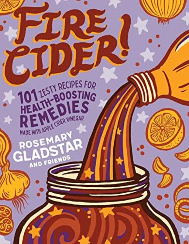 

Fire Cider! by Moira ButterfieldJesus Verona-Paperback