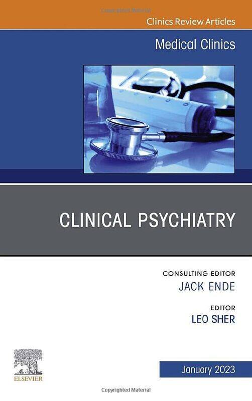 

Clinical Psychiatry An Issue of Medical Clinics of North America by Hooi Hooi Univ Sains Malaysia Malaysia Lean-Hardcover