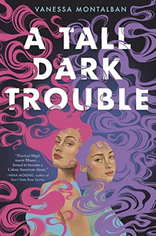 

A Tall Dark Trouble by Vanessa Montalban-Hardcover