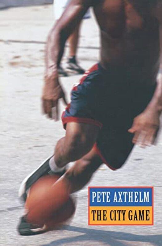 

The City Game by Pete Axthelm-Paperback