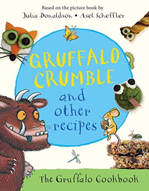 

Gruffalo Crumble And Other Recipes by Julia DonaldsonAxel Scheffler-Hardcover