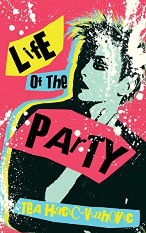 

Life of the Party by Tea Hacic-Vlahovic-Paperback