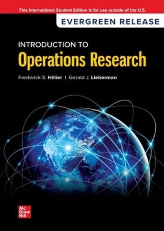 

Introduction to Operations Research 2024 Release ISE by Frederick HillierGerald Lieberman-Paperback