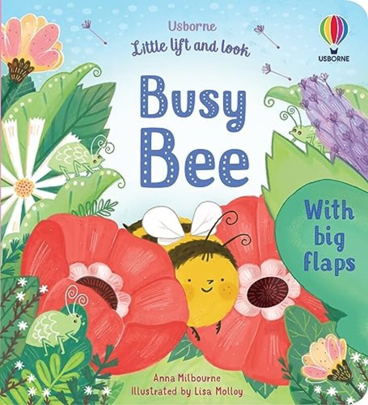 

Little Lift and Look Busy Bee,Paperback by Anna Milbourne