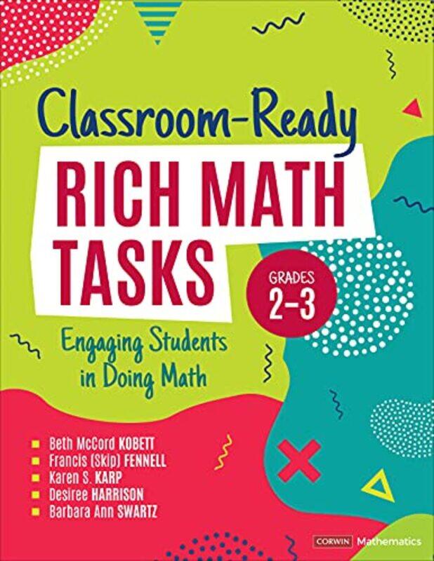 

ClassroomReady Rich Math Tasks Grades 23 by Kerry P HolmesJerilou J MooreStacy V Holmes-Paperback