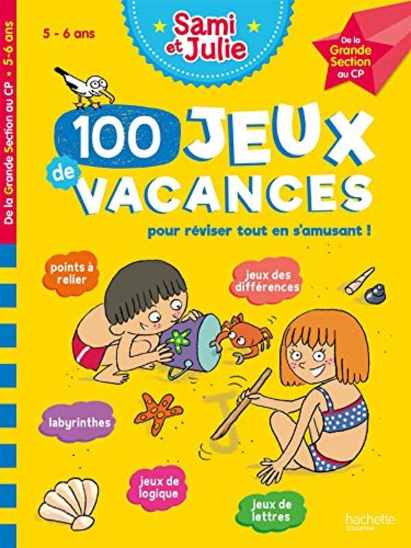 Sami Et Julie 100 Jeux De Vacances De La Grande Section Au Cp Cahier De Vacances 2023 By Lebrun/Bonte - Paperback