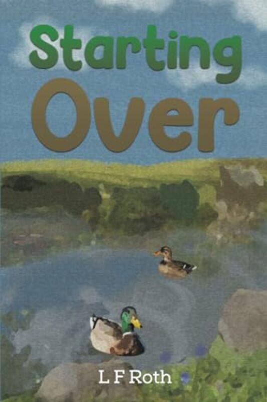 

Starting Over by L F Roth-Paperback