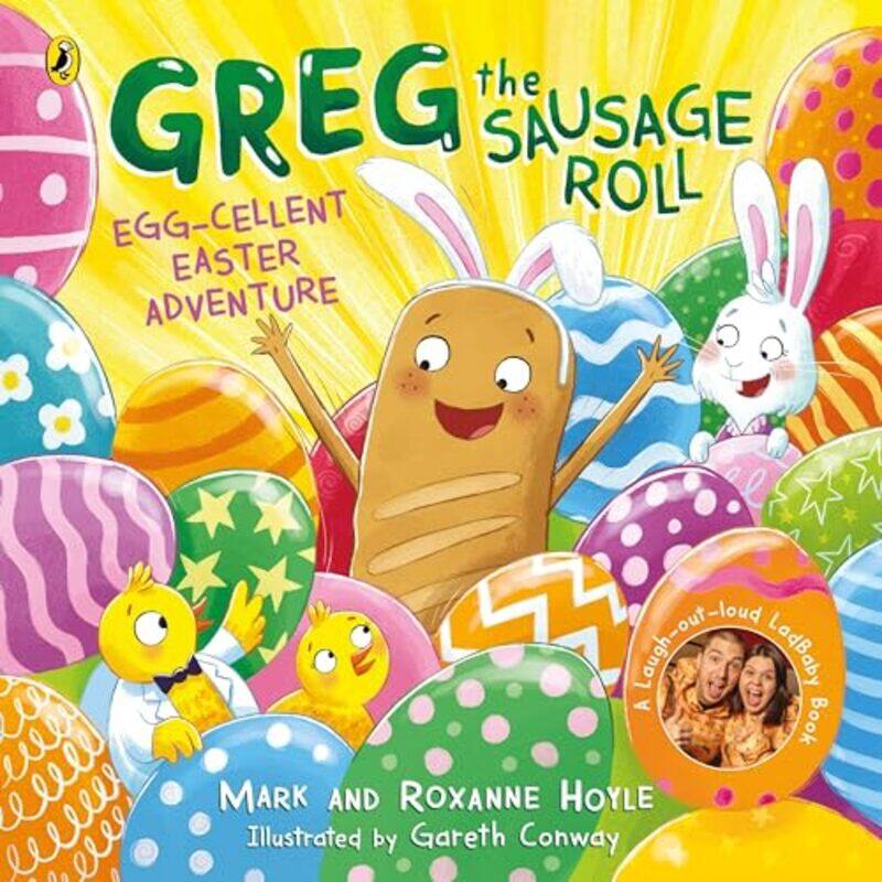 

Greg the Sausage Roll Eggcellent Easter Adventure by Roxanne HoyleMark HoyleGareth Conway-Paperback