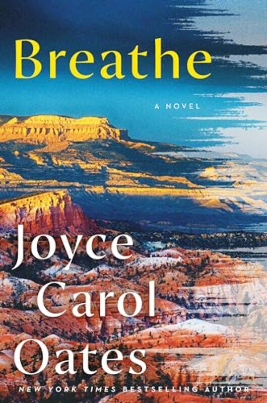 

Breathe by Joyce Carol Oates-Hardcover