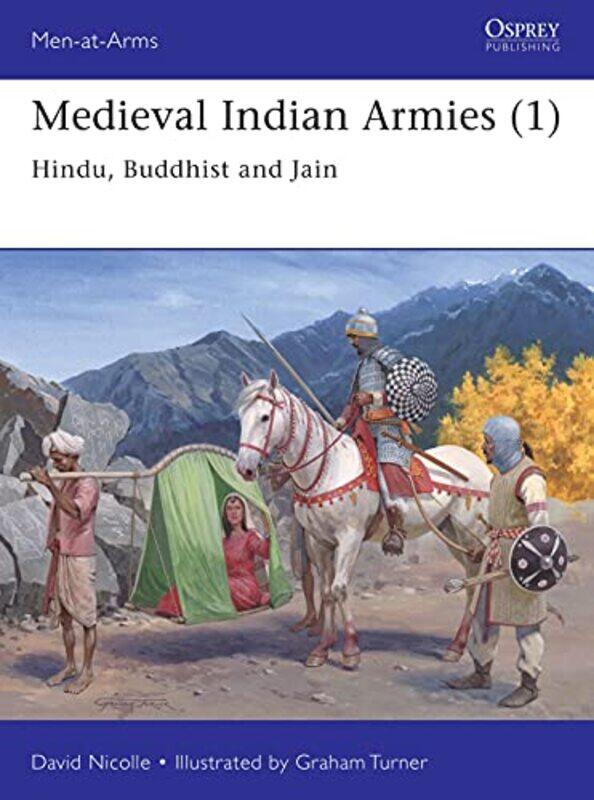 

Medieval Indian Armies 1 by Dr David NicolleGraham Illustrator Turner-Paperback