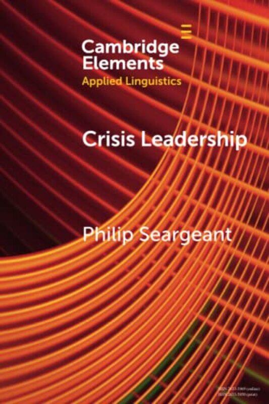 

Crisis Leadership by Rob BircherMike GouldMark PedrozEd Walsh-Paperback