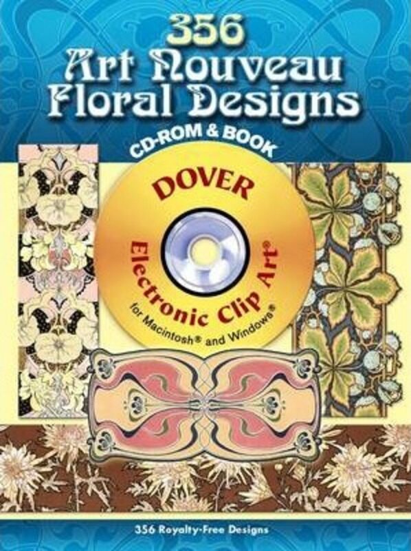 

356 Art Nouveau Floral Designs CD-ROM and Book (Full-Color Electronic Design Series).paperback,By :Unknown