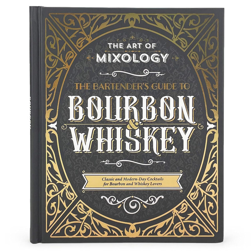 

The Art of Mixology: Bartender's Guide to Bourbon & Whiskey: Classic & Modern-Day Cocktails for Bourbon & Whiskey Lovers, Hardcover Book, By: Stuart D