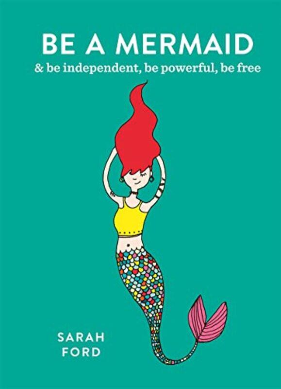 

Be a Mermaid by Sarah Ford-Paperback