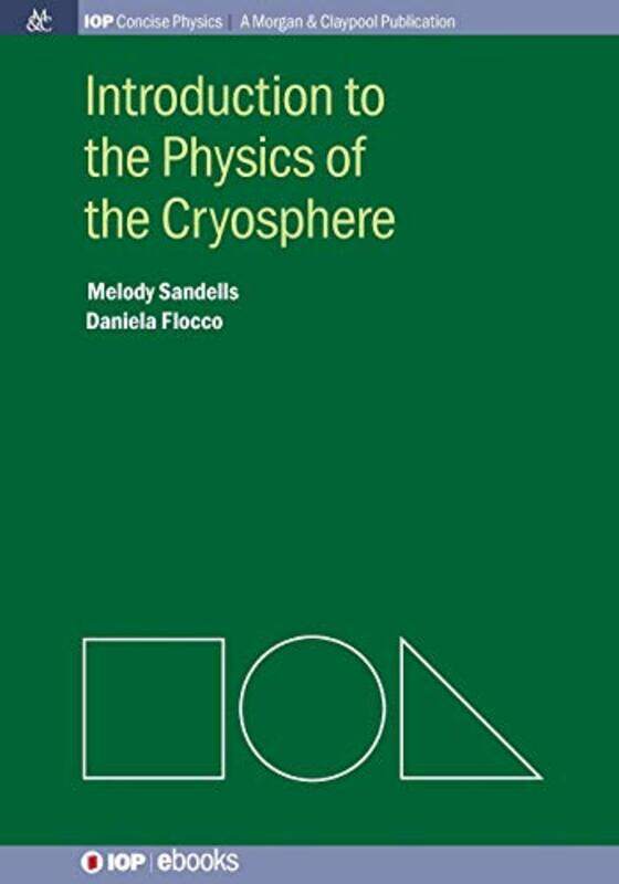 

Introduction to the Physics of the Cryosphere by Larrie Benton Zacharie-Paperback