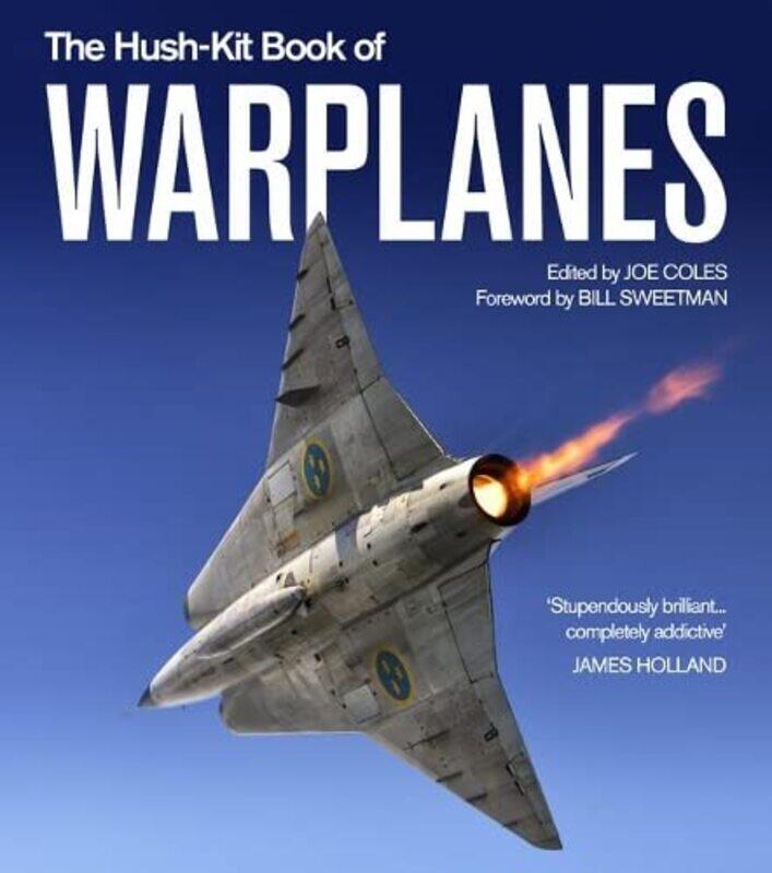 

The Hush-Kit Book of Warplanes,Hardcover,by:Coles, Joe