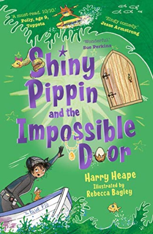 

Shiny Pippin and the Impossible Door by Harry HeapeRebecca Bagley-Paperback