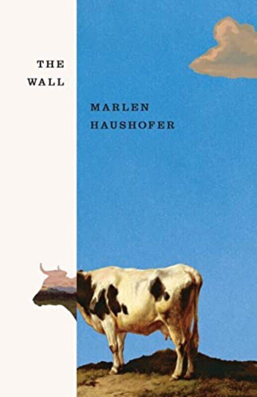 

The Wall By Haushofer, Marlen - Whiteside, Shaun - Louise-Bennett, Claire - Paperback