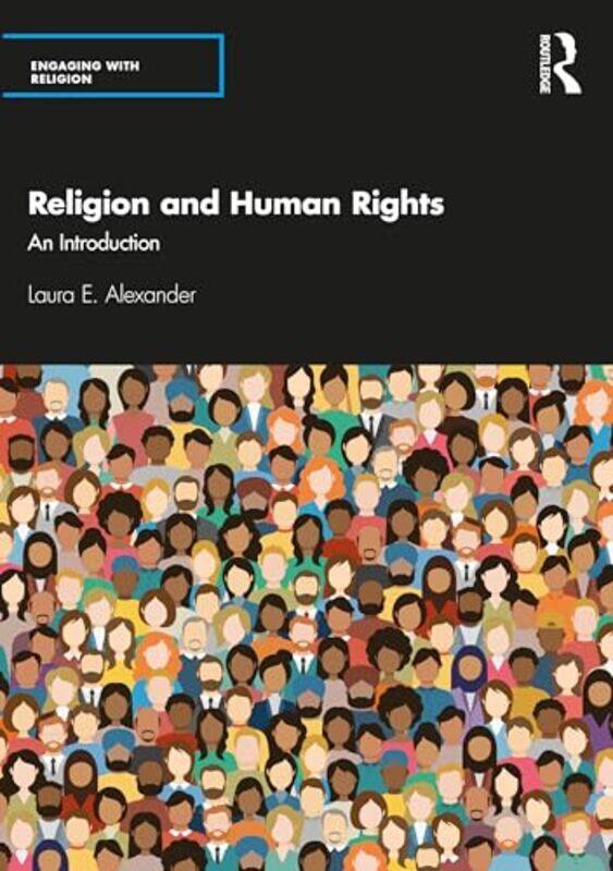 

Religion and Human Rights by Laura E Alexander-Paperback