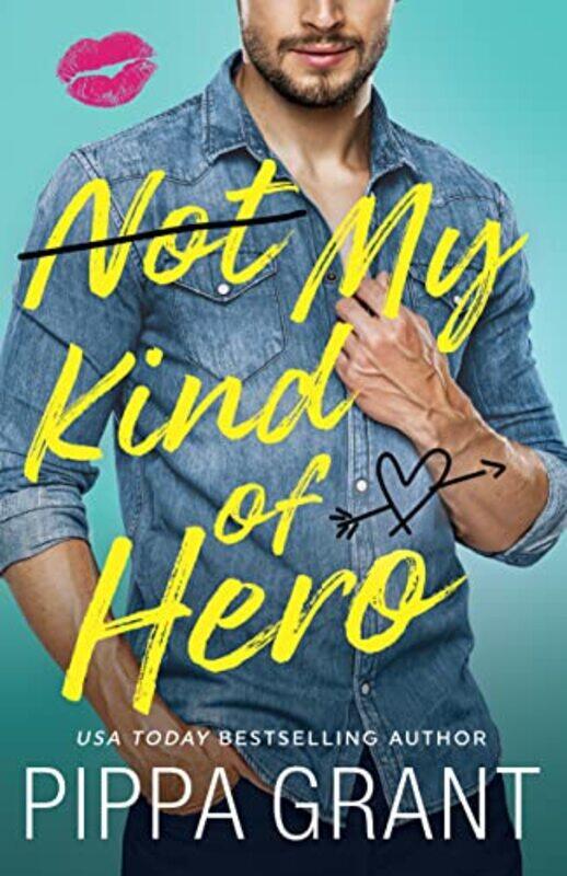 

Not My Kind of Hero by Pippa Grant-Paperback