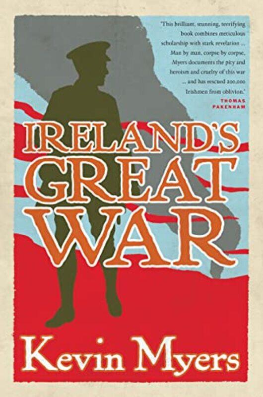 

Irelands Great War by Kevin Myers-Paperback