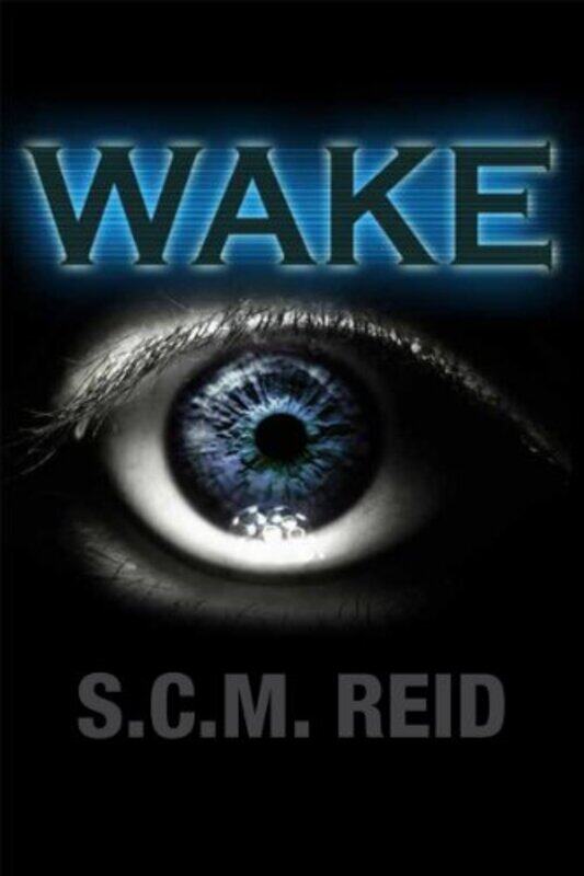 

Wake by SCM Reid-Paperback