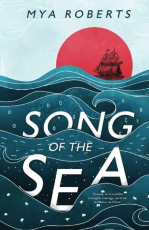 

Song of the Sea by Mya Roberts-Paperback