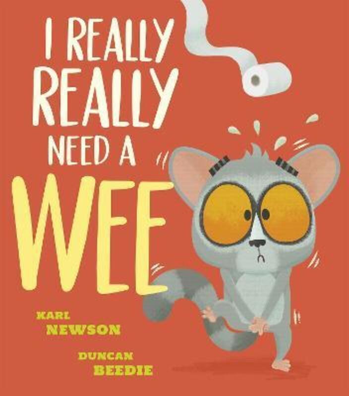 

I Really, Really Need a Wee!.paperback,By :Newson, Karl - Beedie, Duncan