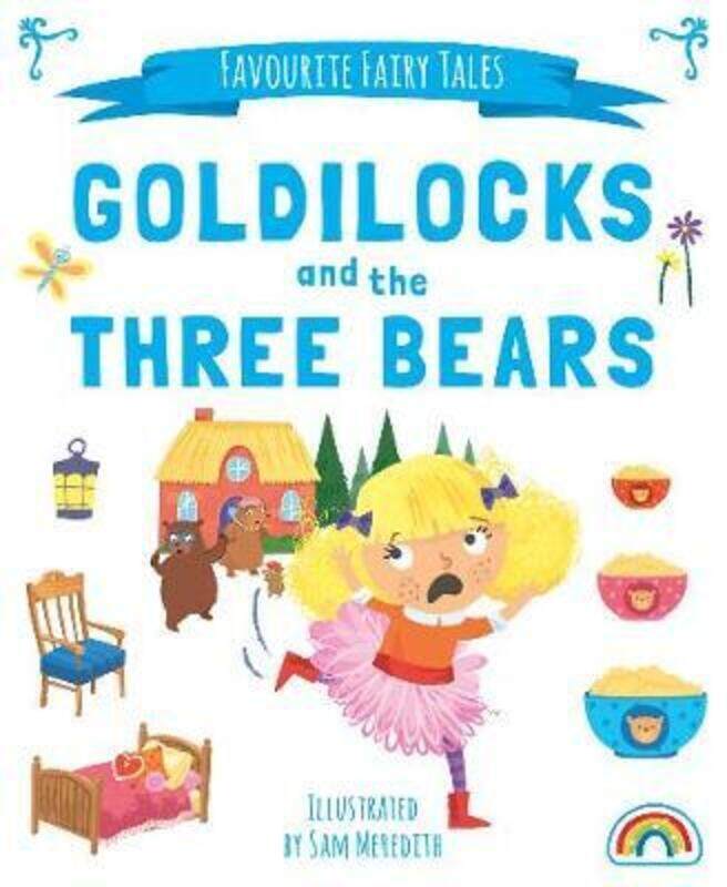 

Favourite Fairytales - Goldilocks,Hardcover,ByMeredith, Sam