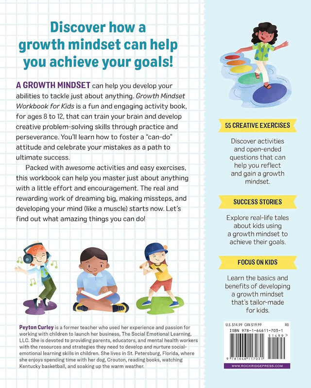 Growth Mindset Workbook for Kids: 55 Fun Activities to Think Creatively Solve Problems and Love Learning, Paperback Book, By: Peyton Curley