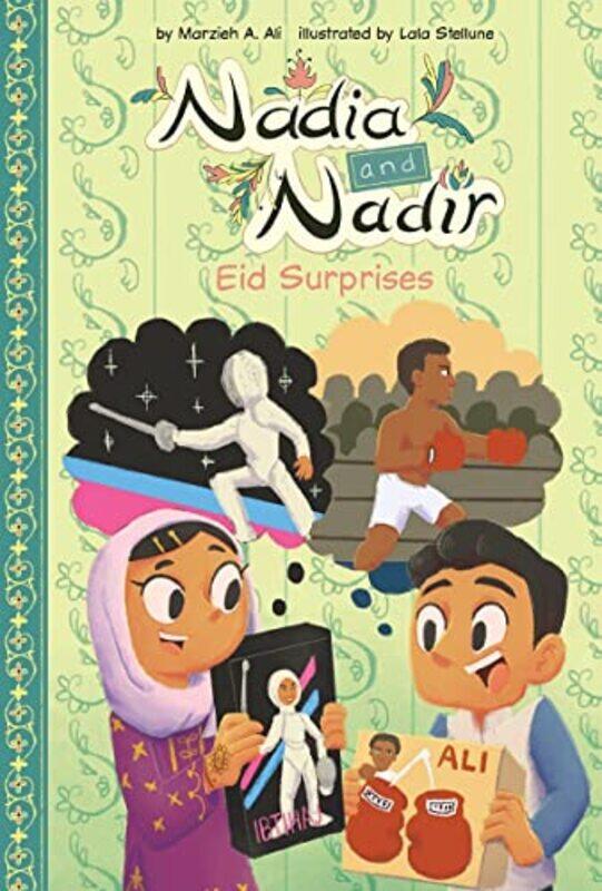 

Nadia and Nadir Eid Surprises by Marzieh A AliLala Stellune-Paperback