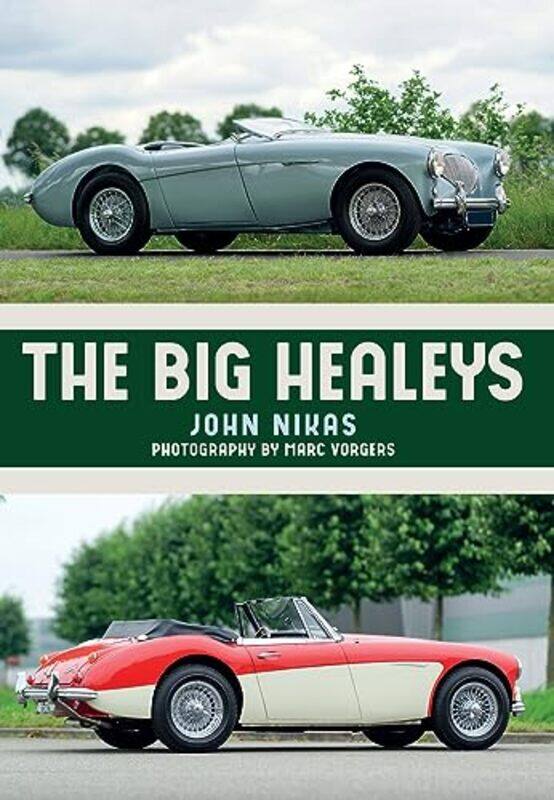 

The Big Healeys by Jeffrey Long-Paperback