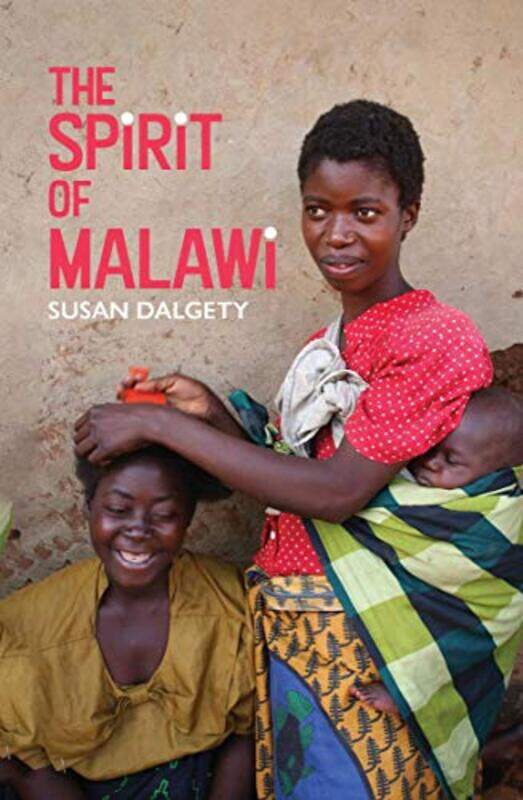 

The Spirit of Malawi by Joanna Goss-Paperback