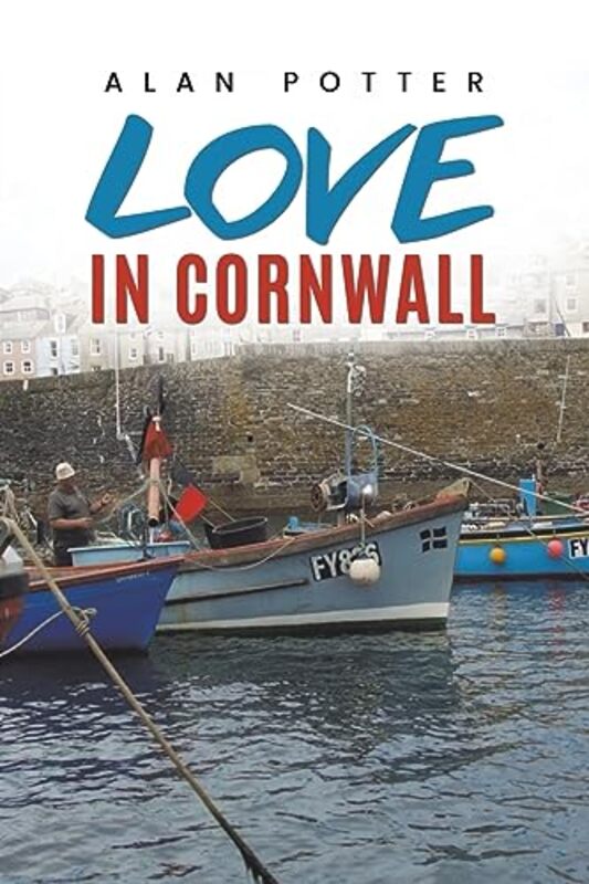 Love In Cornwall by Alan Potter-Paperback