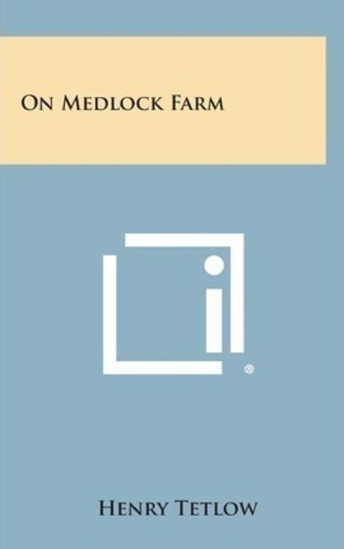 

On Medlock Farm.Hardcover,By :Tetlow, Henry