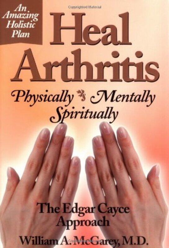 

Heal Arthritis by William A McGarey-Paperback