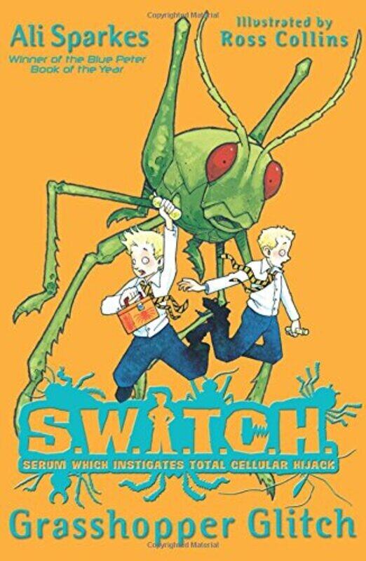 

S.W.I.T.C.H 3: Grasshopper Glitch, Paperback Book, By: Ali Sparkes