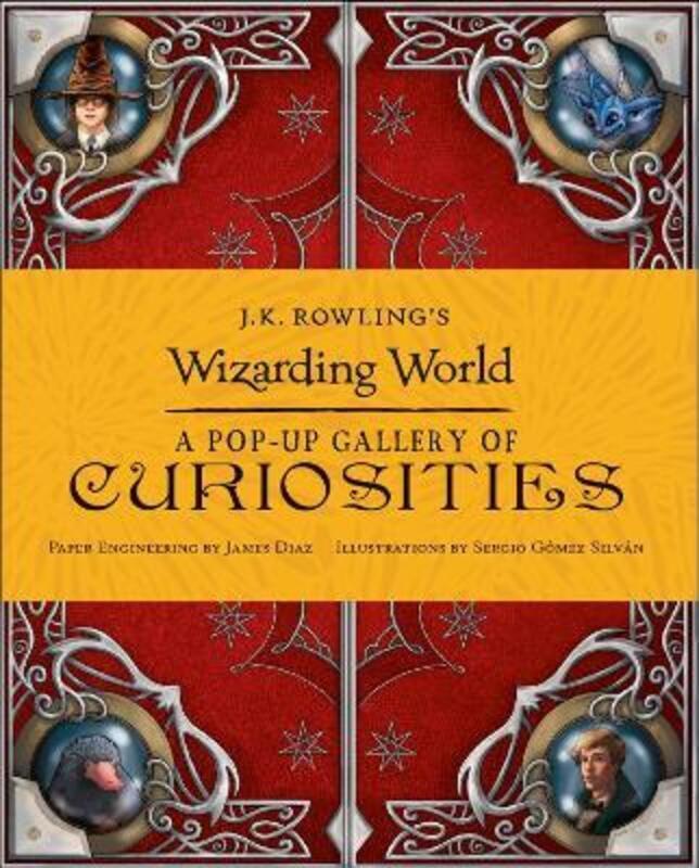 J.K. Rowling's Wizarding World: A Pop-Up Gallery of Curiosities (Fantastic Beasts Film Tie in).Hardcover,By :Warner Bros