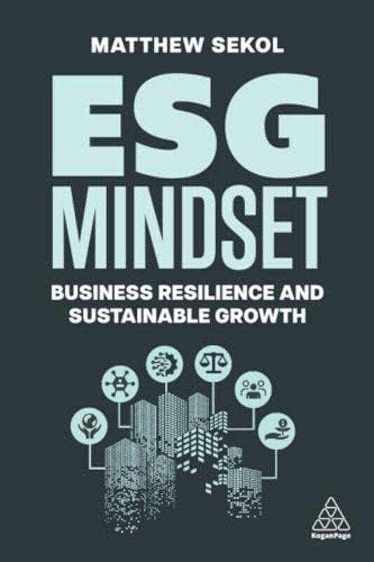 

Esg Mindset by Matthew Sekol (Ww Sustainability Industry Advocate)-Paperback