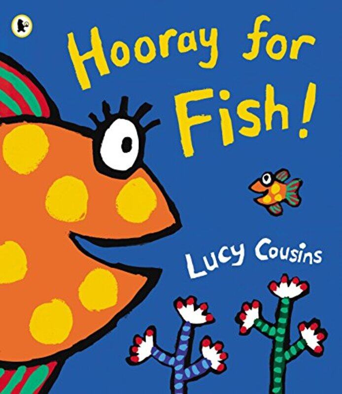 

Hooray for Fish! Paperback by Cousins, Lucy - Cousins, Lucy