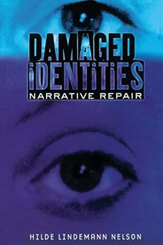 

Damaged Identities Narrative Repair by Jessica AntonyWayne AntonyLes Samuelson-Paperback