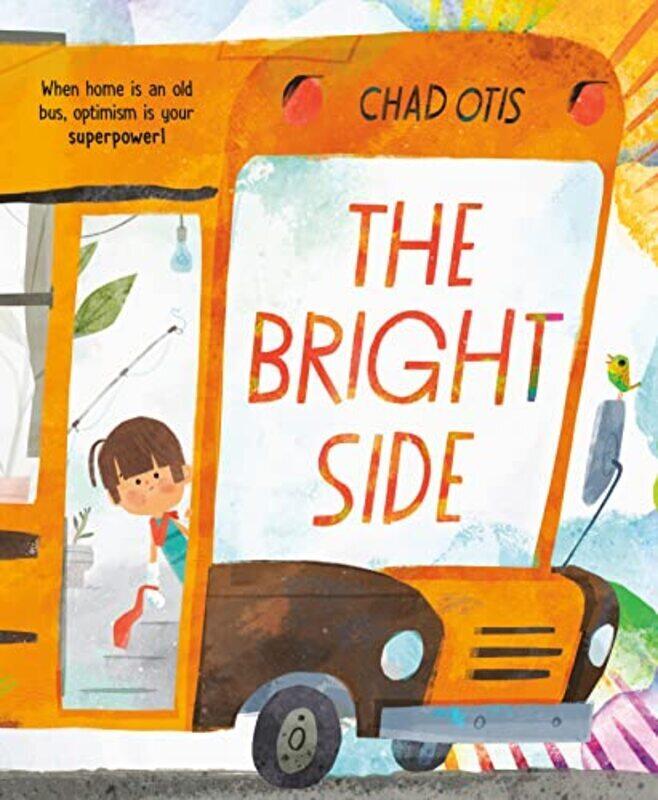 

The Bright Side , Hardcover by Otis, Chad