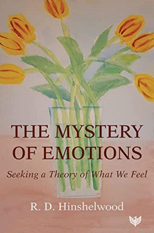 

The Mystery Of Emotions by R D Hinshelwood-Paperback