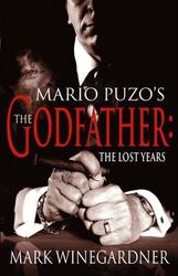Mario Puzo's The Godfather :The Lost Years.paperback,By :Mark Winegardner