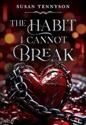 The Habit I Cannot Break by Susan Tennyson-Paperback