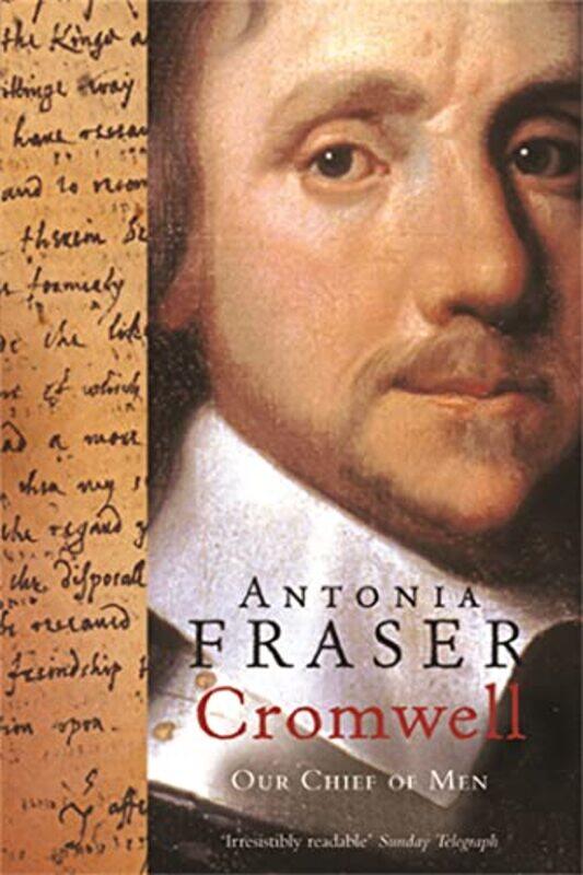 

Cromwell Our Chief Of Men by Lady Antonia Fraser-Paperback