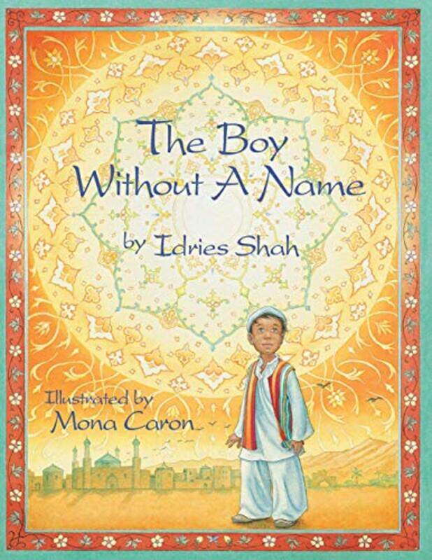 

The Boy Without a Name by Idries ShahMona Caron-Paperback