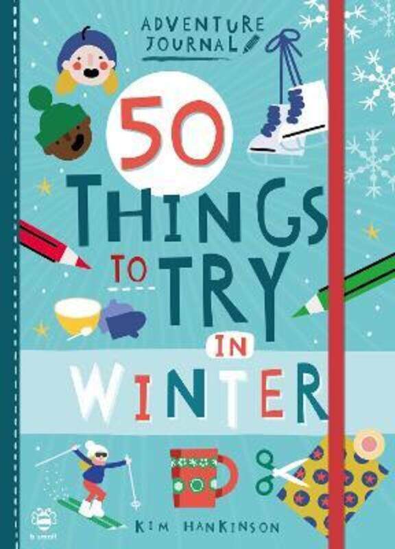 

50 Things to Try in Winter.paperback,By :Hankinson, Kim - Hankinson, Kim