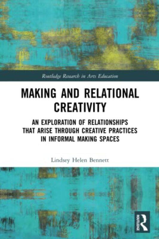 

Making and Relational Creativity by Andrew J Hazelton-Paperback