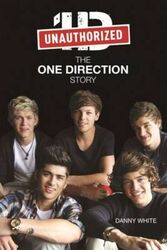 One Direction: The Unauthorized Biography.paperback,By :Danny White